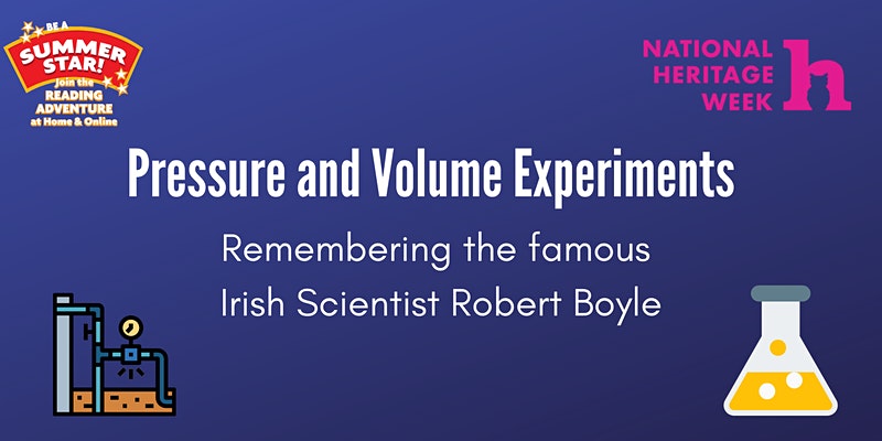 Pressure + volume experiments:Remembering Irish Scientist Robert Boyle sumamry image