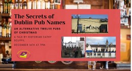 The Secrets in Dublin Pub Names - A talk by historian Cathy Scuffil sumamry image