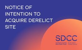 NOTICE OF INTENTION TO ACQUIRE DERELICT SITE sumamry image